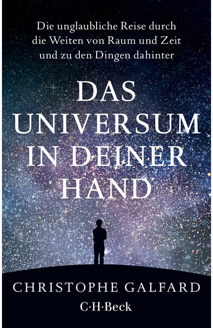 Cover: Christophe Galfard, Das Universum in deiner Hand