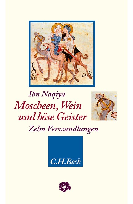 Cover: Ibn Naqiya, Moscheen, Wein und böse Geister