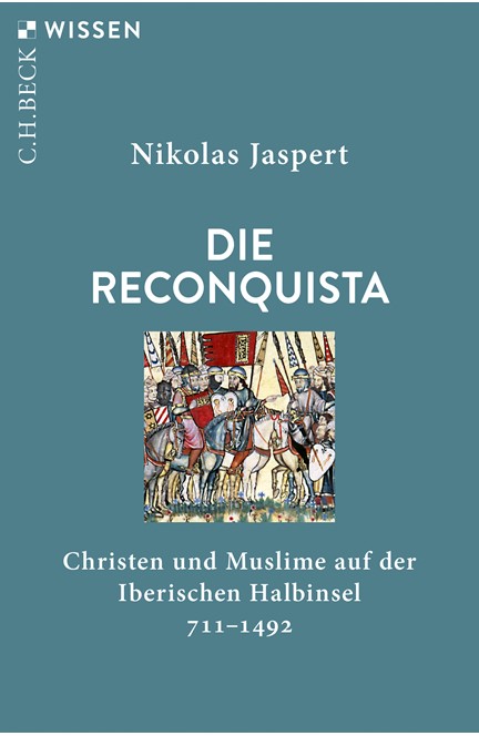 Cover: Nikolas Jaspert, Die Reconquista