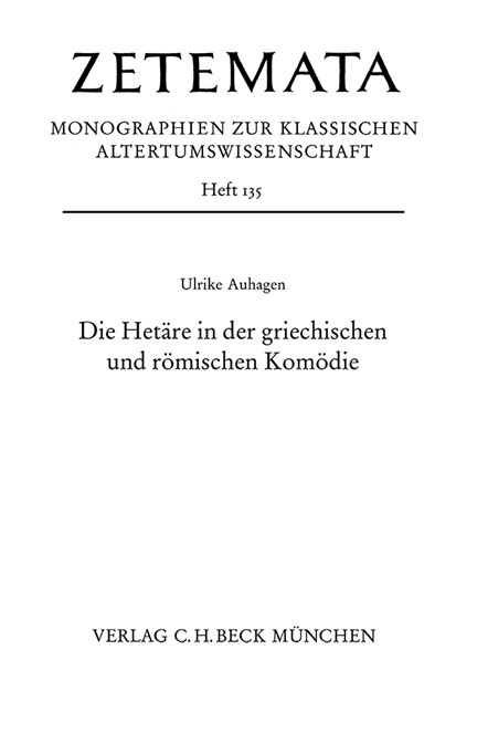 Cover: Ulrike Auhagen, Die Hetäre in der griechischen und römischen Komödie