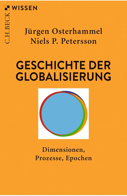 Cover: Jürgen Osterhammel|Niels P. Petersson, Geschichte der Globalisierung
