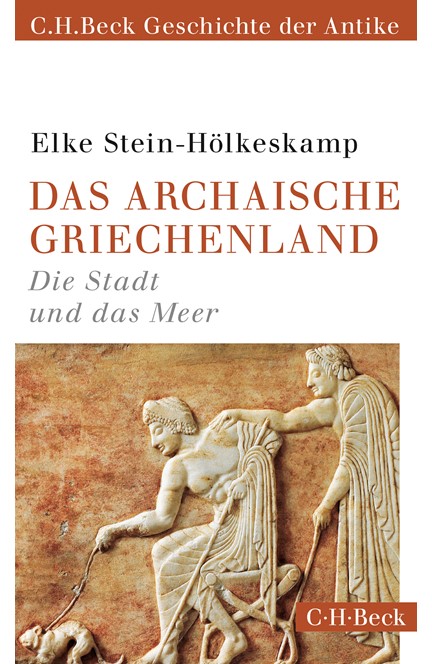 Cover: Elke Stein-Hölkeskamp, Das archaische Griechenland