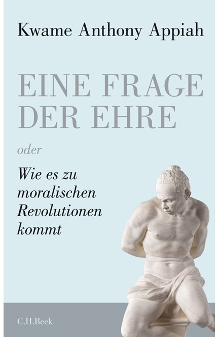 Cover: Kwame Anthony Appiah, Eine Frage der Ehre