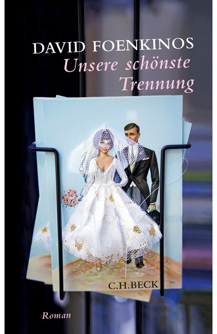 Cover: David Foenkinos, Unsere schönste Trennung