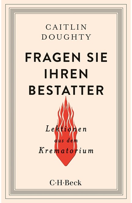 Cover: Caitlin Doughty, Fragen Sie Ihren Bestatter