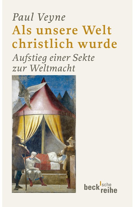 Cover: Paul Veyne, Als unsere Welt christlich wurde
