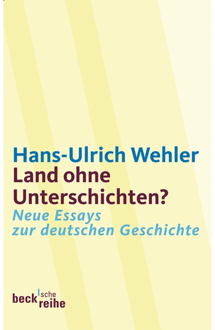 Cover: Hans-Ulrich Wehler, Land ohne Unterschichten?