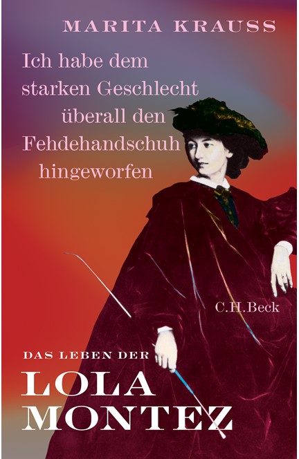 Cover: Marita Krauss, 'Ich habe dem starken Geschlecht überall den Fehdehandschuh hingeworfen'