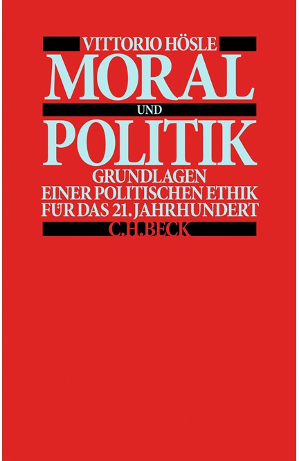 Cover: Vittorio Hösle, Moral und Politik