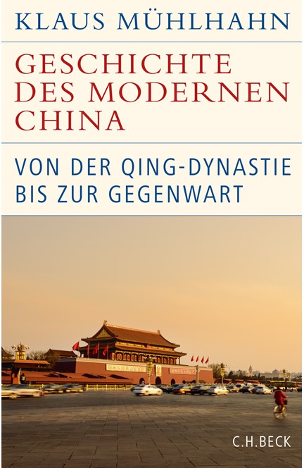 Cover: Klaus Mühlhahn, Geschichte des modernen China