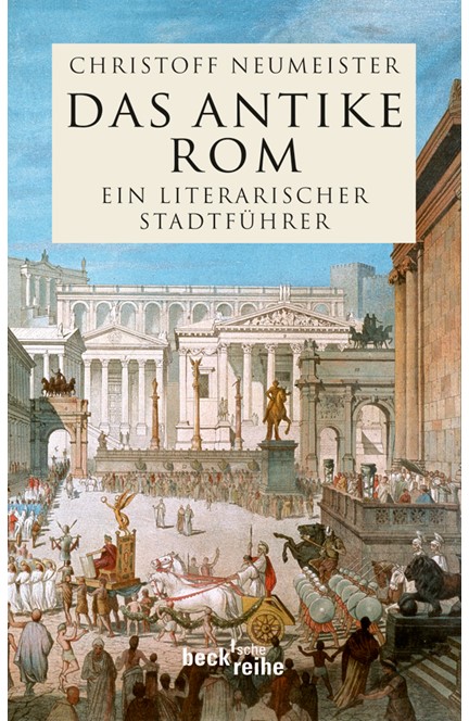 Cover: Christoff Neumeister, Das antike Rom