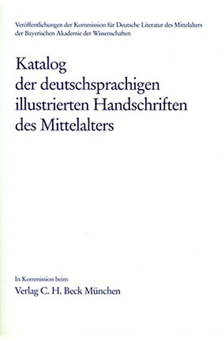 Cover: , Katalog der deutschsprachigen illustrierten Handschriften des Mittelalters  Band 10, Lfg. 4/5