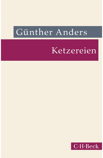 Cover: Günther Anders, Ketzereien