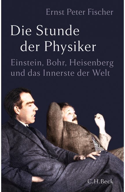 Cover: Ernst Peter Fischer, Die Stunde der Physiker