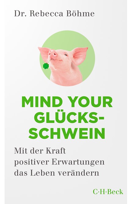 Cover: Rebecca Böhme, Mind your Glücksschwein