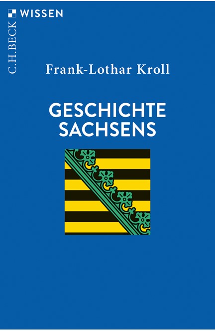 Cover: Frank-Lothar Kroll, Geschichte Sachsens