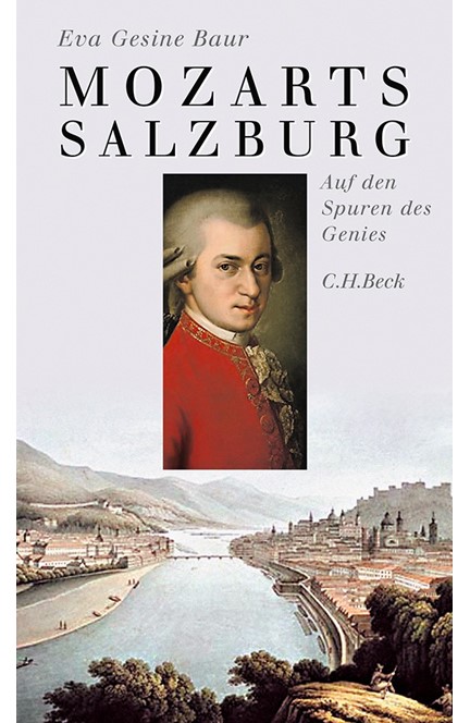 Cover: Eva Gesine Baur, Mozarts Salzburg