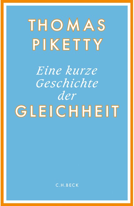 Cover: Thomas Piketty, Eine kurze Geschichte der Gleichheit