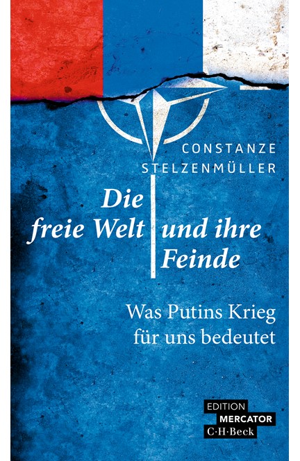 Cover: Constanze Stelzenmüller, Die freie Welt und ihre Feinde