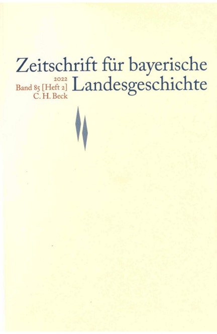 Cover: , Zeitschrift für bayerische Landesgeschichte Band 85 Heft 2/2022