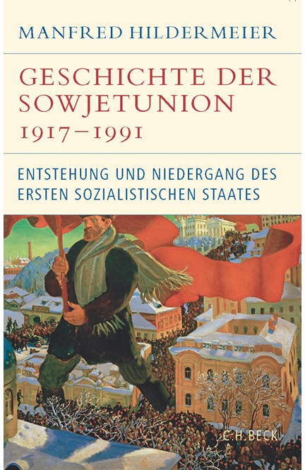 Cover: Manfred Hildermeier, Geschichte der Sowjetunion 1917-1991