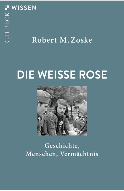 Cover: Robert M. Zoske, Die Weiße Rose