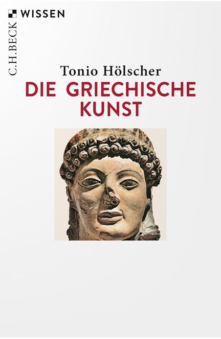 Cover: Tonio Hölscher, Die griechische Kunst