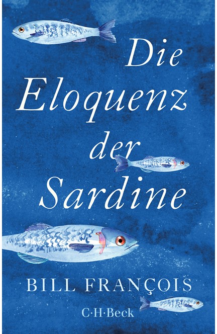 Cover: Bill François, Die Eloquenz der Sardine