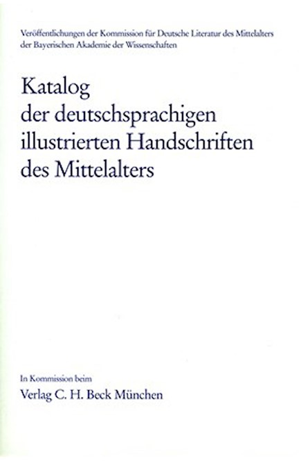 Cover: , Katalog der deutschsprachigen illustrierten Handschriften des Mittelalters  Band 11, Lfg. 1