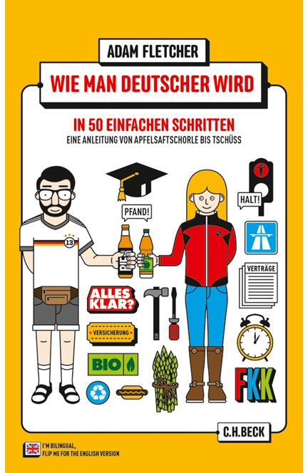 Cover: Adam Fletcher, Wie man Deutscher wird in 50 einfachen Schritten / How to be German in 50 easy steps