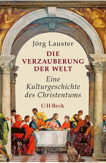 Cover: Jörg Lauster, Die Verzauberung der Welt