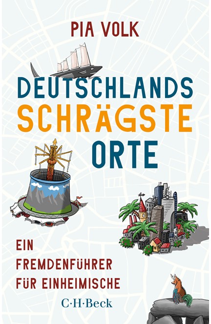 Cover: Pia Volk, Deutschlands schrägste Orte