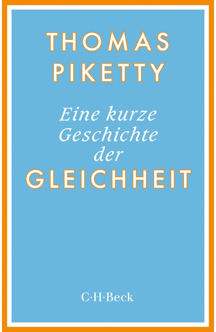 Cover: Thomas Piketty, Eine kurze Geschichte der Gleichheit