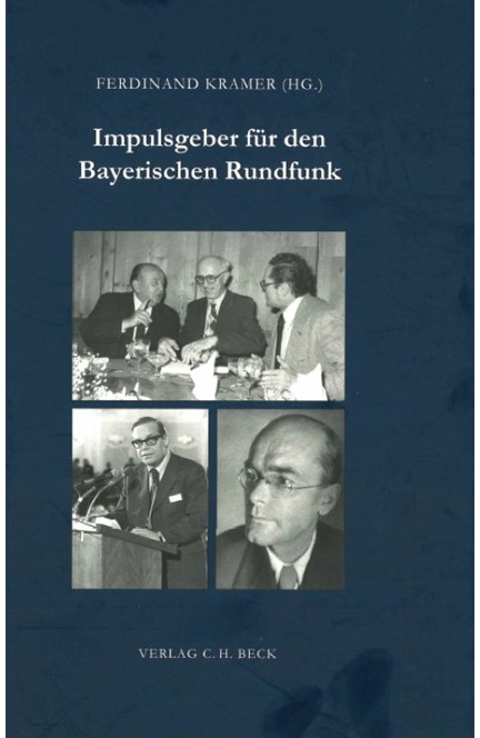 Cover: , Impulsgeber für den Bayerischen Rundfunk