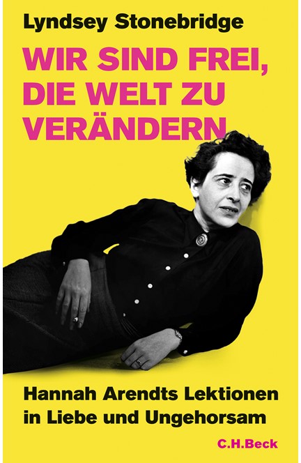 Cover: Lyndsey Stonebridge, Wir sind frei, die Welt zu verändern