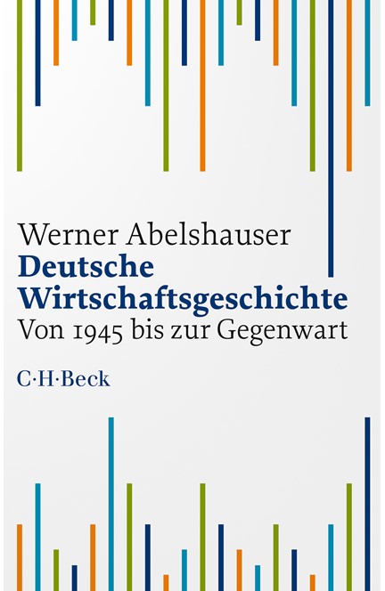 Cover: Werner Abelshauser, Deutsche Wirtschaftsgeschichte