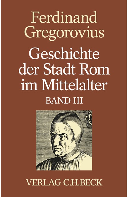 Cover: Ferdinand Gregorovius, Geschichte der Stadt Rom im Mittelalter: Dreizehntes und vierzehntes Buch