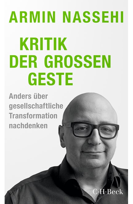 Cover: Armin Nassehi, Kritik der großen Geste