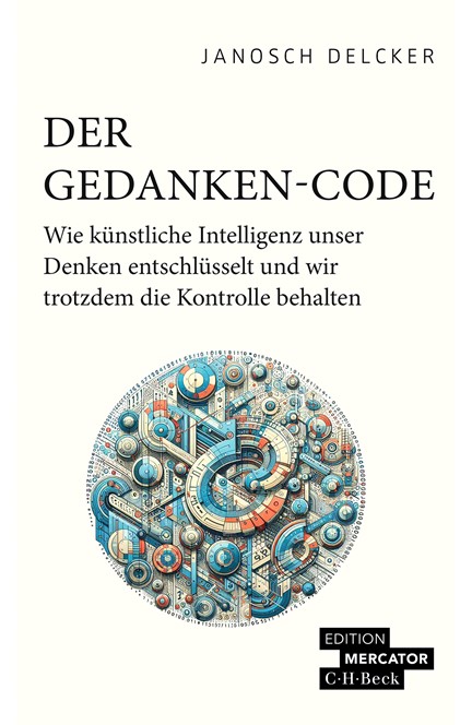 Cover: Janosch Delcker, Der Gedanken-Code