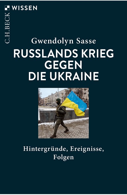 Cover: Gwendolyn Sasse, Russlands Krieg gegen die Ukraine