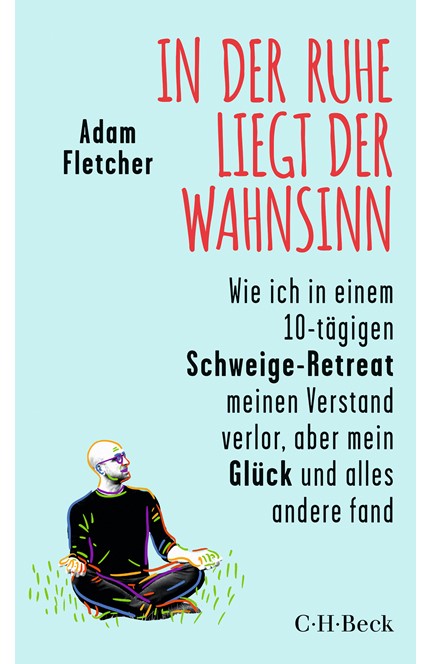 Cover: Adam Fletcher, In der Ruhe liegt der Wahnsinn