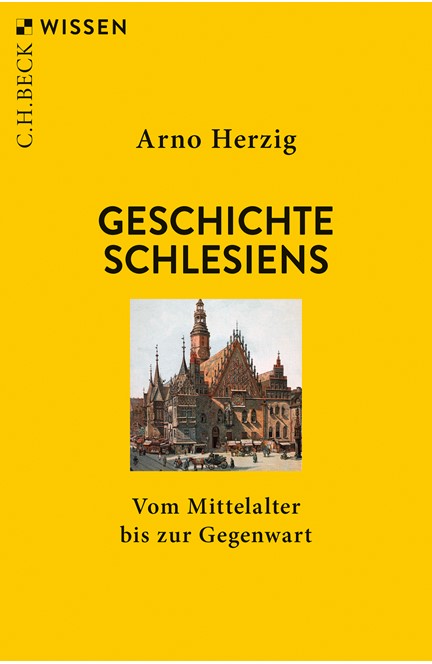 Cover: Arno Herzig, Geschichte Schlesiens