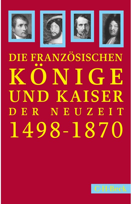 Cover: , Französische Könige und Kaiser der Neuzeit