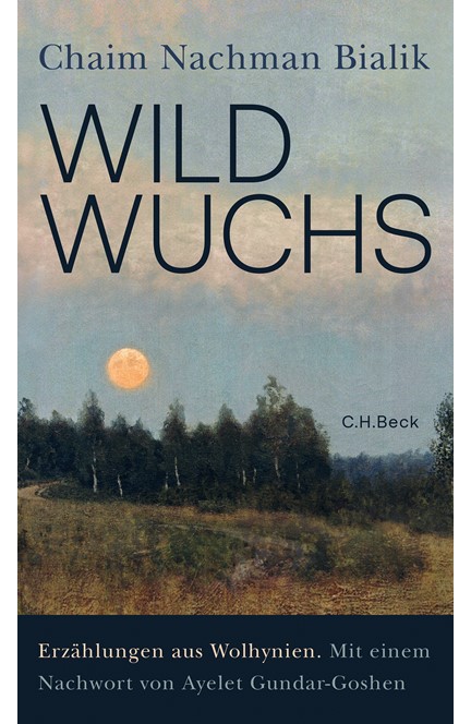 Cover: Chaim Nachman Bialik, Wildwuchs