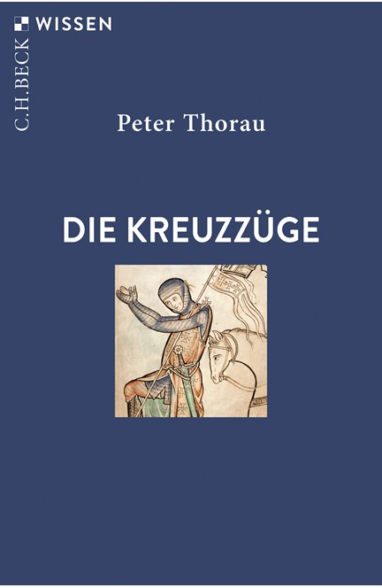 Cover: Peter Thorau, Die Kreuzzüge