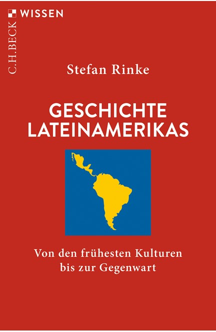 Cover: Stefan Rinke, Geschichte Lateinamerikas