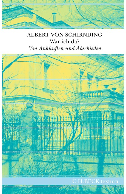 Cover: Albert von Schirnding, War ich da?