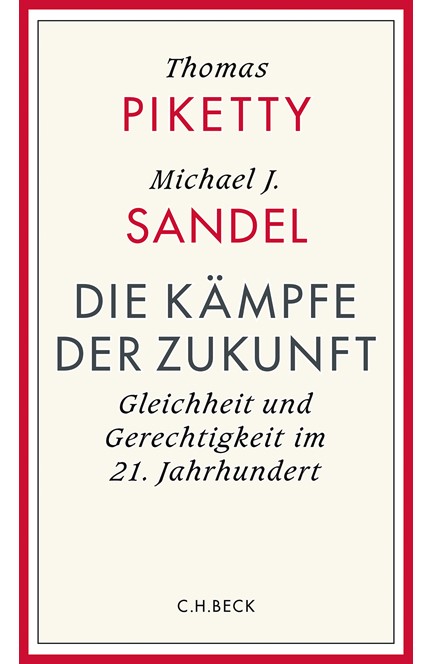 Cover: Michael Sandel|Thomas Piketty, Die Kämpfe der Zukunft