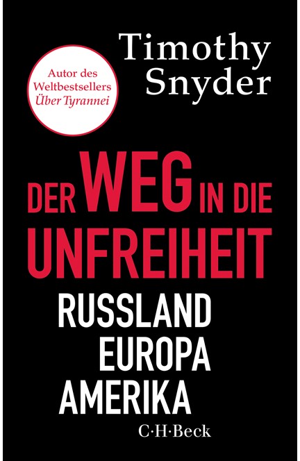 Cover: Timothy Snyder, Der Weg in die Unfreiheit