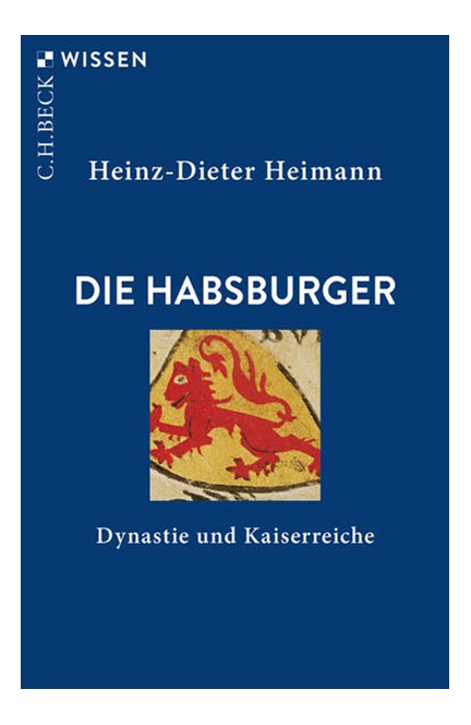 Cover: Heinz-Dieter Heimann, Die Habsburger